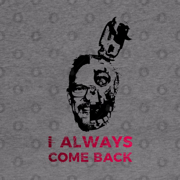 I always come back - Five Nights at Freddy's by Surton Design